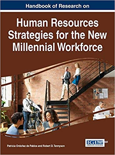 Handbook of Research on Human Resources Strategies for the New Millennial Workforce (Advances in Human Resources Management and Organizational Development)